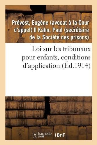 Cover image for Loi Sur Les Tribunaux Pour Enfants, Conditions d'Application