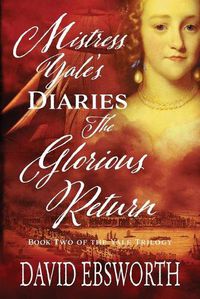 Cover image for Mistress Yale's Diaries, The Glorious Return