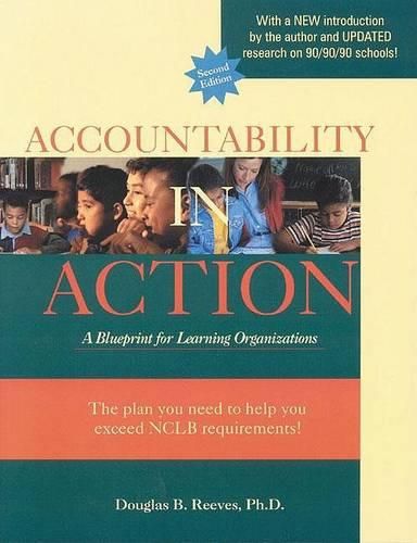 Accountability in Action, 2nd Ed.: A Blueprint for Learning Organizations