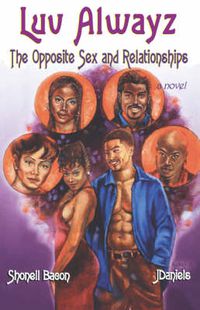 Cover image for Luv Alwayz: The Opposite Sex and Relationships