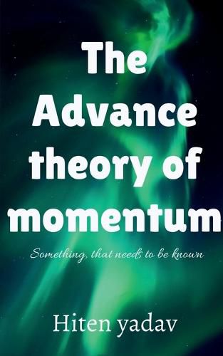 Cover image for The Advance theory of Momentum