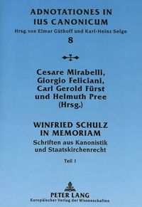 Cover image for Winfried Schulz in Memoriam: Schriften Aus Kanonistik Und Staatskirchenrecht