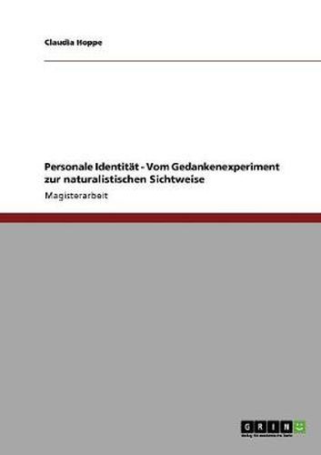 Cover image for Personale Identitat - Vom Gedankenexperiment zur naturalistischen Sichtweise