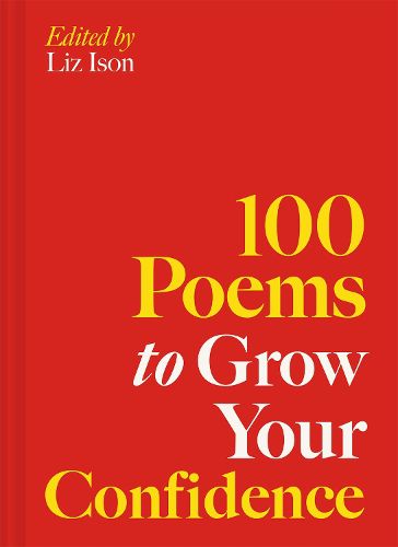 Cover image for 100 Poems to Grow Your Confidence: Volume 5