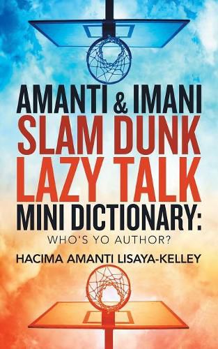 Cover image for Amanti & Imani Slam Dunk Lazy Talk Mini Dictionary