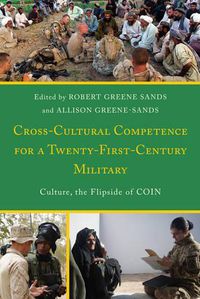 Cover image for Cross-Cultural Competence for a Twenty-First-Century Military: Culture, the Flipside of COIN