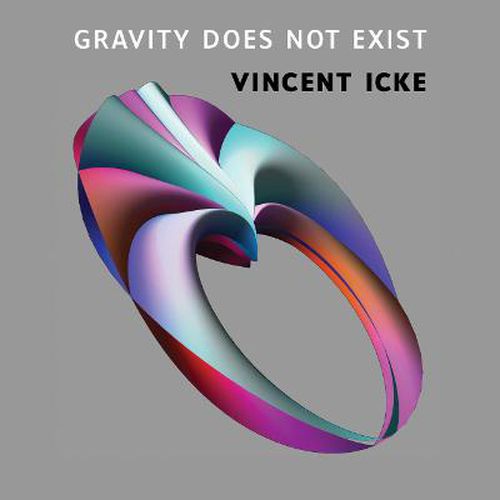 Cover image for Gravity Does Not Exist: A Puzzle for the 21st Century