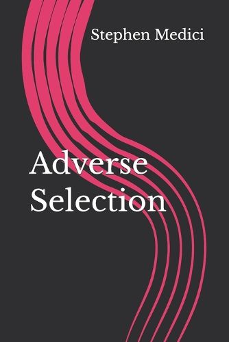 Cover image for Adverse Selection