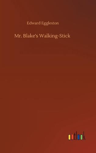 Cover image for Mr. Blake's Walking-Stick