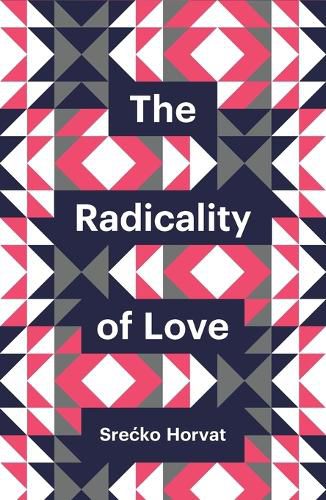 The Radicality of Love