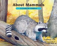 Cover image for About Mammals: A Guide for Children