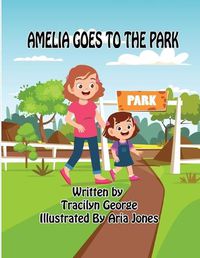 Cover image for Amelia Goes to the Park