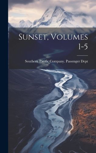 Cover image for Sunset, Volumes 1-5