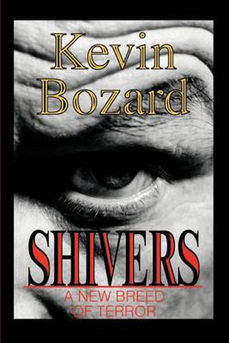 Cover image for Shivers:A New Breed of Terror: A New Breed of Terror