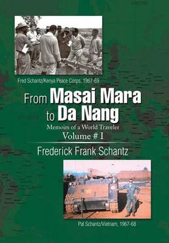 Cover image for From Masai Mara to Da Nang: Memoirs of a World Traveler