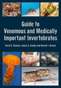 Cover image for Guide to Venomous and Medically Important Invertebrates