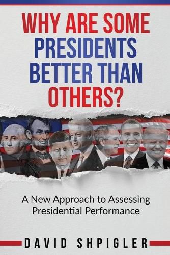 Cover image for Why Are Some Presidents Better Than Others?