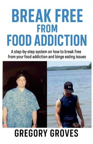 Cover image for Break Free From Food Addiction