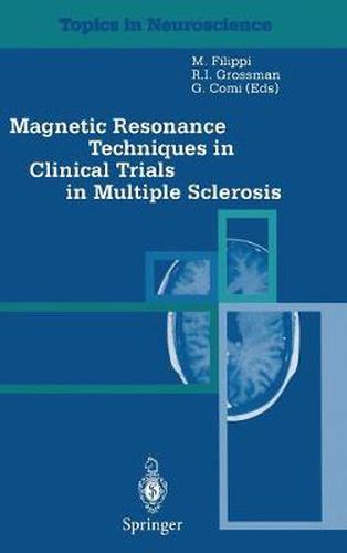 Cover image for Magnetic Resonance Techniques in Clinical Trials in Multiple Sclerosis