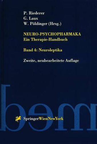 Cover image for Neuro-Psychopharmaka Ein Therapie-Handbuch: Band 4. Neuroleptika