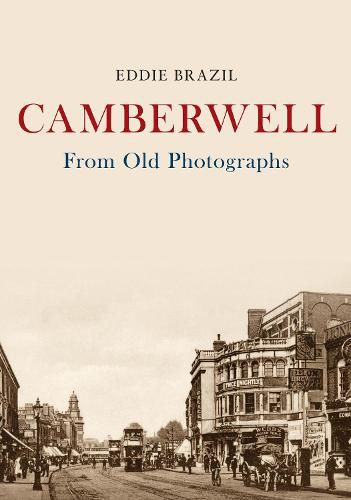 Camberwell From Old Photographs