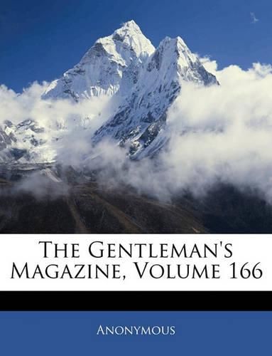 Cover image for The Gentleman's Magazine, Volume 166