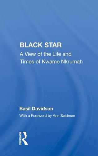 Cover image for Black Star: A View of the Life and Times of Kwame Nkrumah