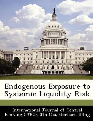 Cover image for Endogenous Exposure to Systemic Liquidity Risk