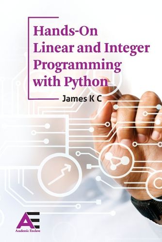 Cover image for Hands on Linear and Integer Programming using Python
