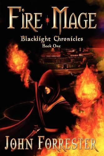 Fire Mage: Blacklight Chronicles