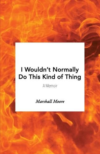 Cover image for I Wouldn't Normally Do This Kind of Thing