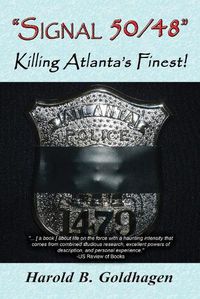 Cover image for Signal 50/48: Killing Atlanta's Finest!