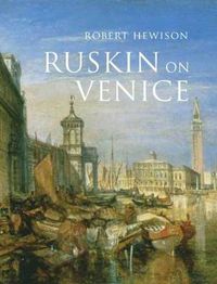 Cover image for Ruskin on Venice: The Paradise of Cities