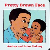 Cover image for Pretty Brown Face: Family Celebration Board Books