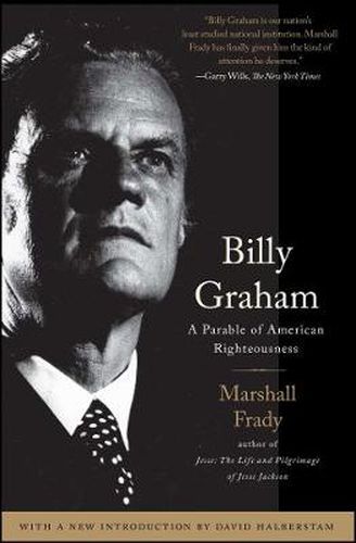 Cover image for Billy Graham: A Parable of American Righteousness