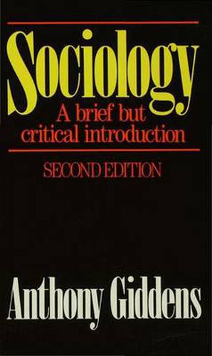 Sociology: A Brief but Critical Introduction: A brief but critical introduction