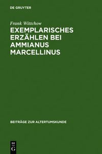 Cover image for Exemplarisches Erzahlen bei Ammianus Marcellinus