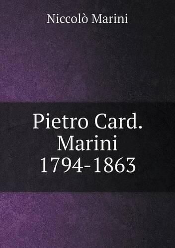 Cover image for Pietro Card. Marini 1794-1863