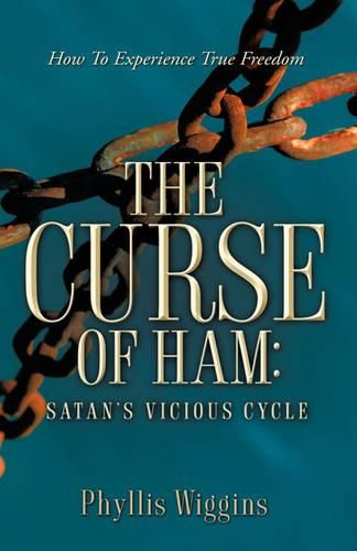 Cover image for The Curse of Ham: Satan's Vicious Cycle