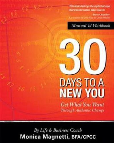 Cover image for 30 Days to a New You: Get What You Want Through Authentic Change