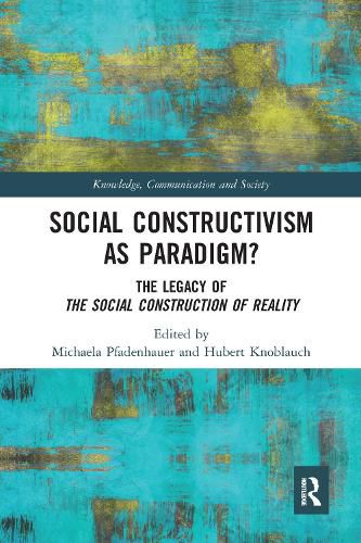 Cover image for Social Constructivism as Paradigm?: The Legacy of The Social Construction of Reality