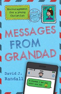 Cover image for Messages From Grandad: Encouragement for a Young Christian