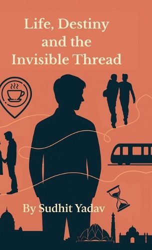 Cover image for Life, Destiny and the Invisible Thread