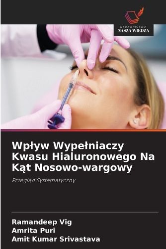 Cover image for Wplyw Wypelniaczy Kwasu Hialuronowego Na Kąt Nosowo-wargowy