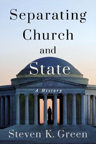 Separating Church and State: A History