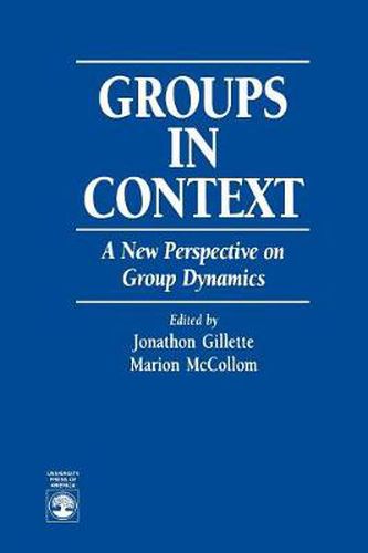 Cover image for Groups in Context: A New Perspective on Group Dynamics