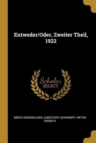 Entweder/Oder, Zweiter Theil, 1922