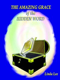 Cover image for The Amazing Grace of the Hidden Word