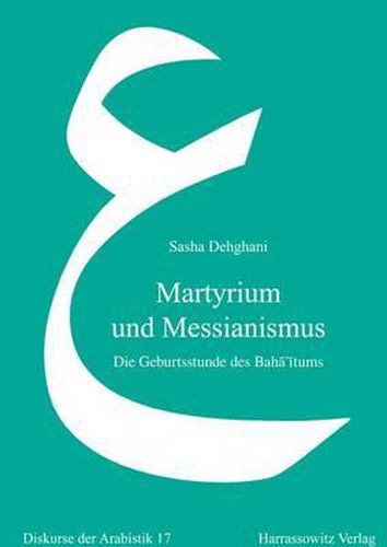 Cover image for Martyrium Und Messianismus: Die Geburt Einer Neuen Religion