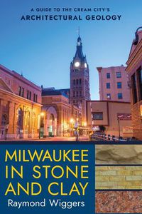 Cover image for Milwaukee in Stone and Clay